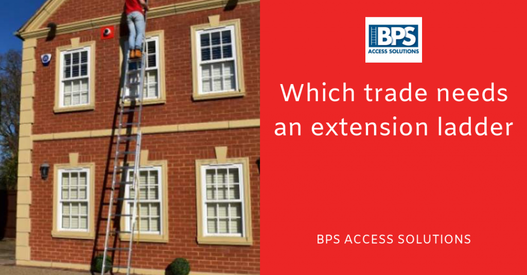 Which trade needs an extension ladder